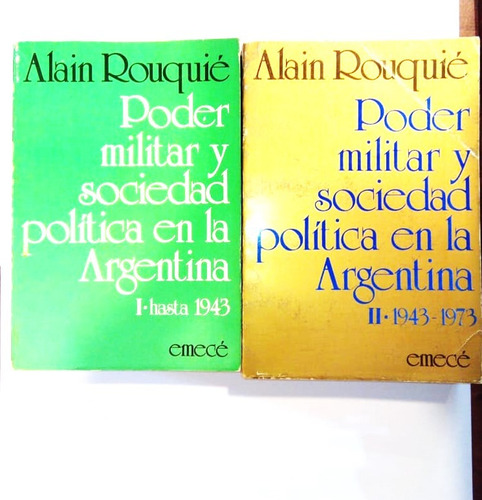 Poder Militar Y Sociedad Política 2 Tomos - Alain Rouquie