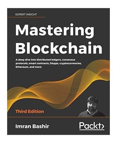 Mastering Blockchain : Imran Bashir 