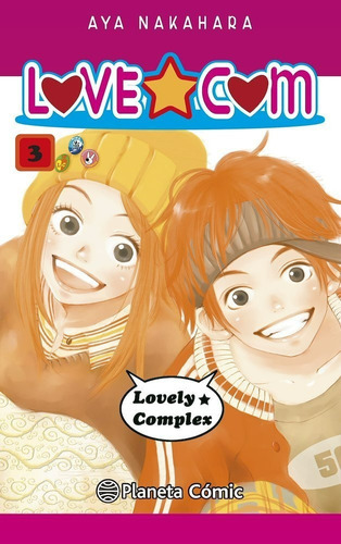 Love Com, De Aya Nakahara., Vol. 3. Editorial Planeta Comic, Tapa Blanda En Español, 2022