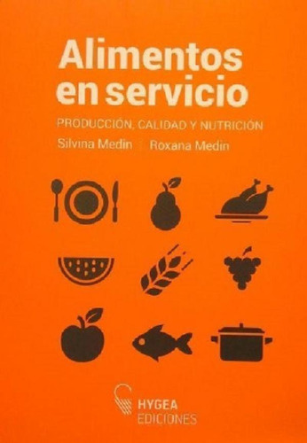 Libro - Alimentos En Servicio Producción Calidad Y Nutrició