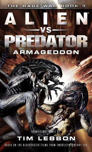 Libro:  Alien Vs. Predator - Armageddon: The Rage War Book 3