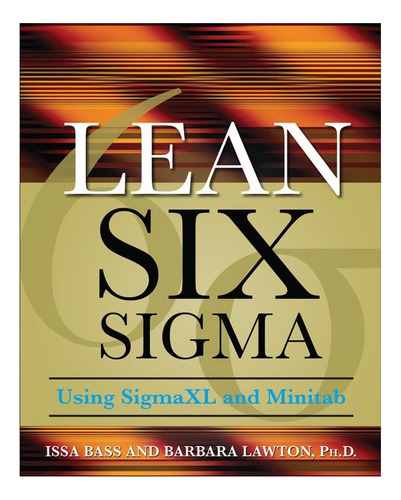 Libro: Lean Six Sigma Con Sigmaxl Y Minitab