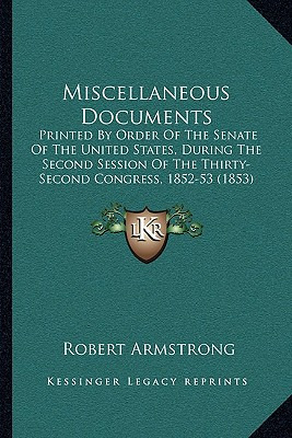 Libro Miscellaneous Documents: Printed By Order Of The Se...