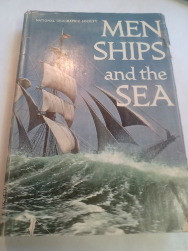 Men Ships And The Sea Libro Barcos Natgeo En Inglés