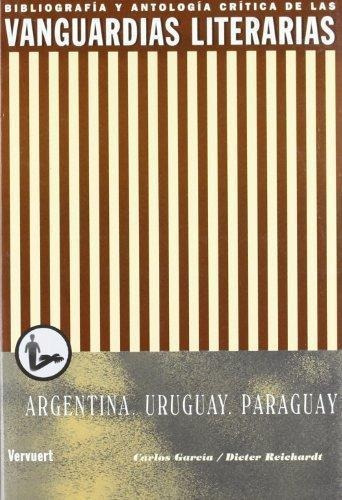 Vanguardias Literarias En Argentina, Uru, Las, De Garcia, Carlos. Editorial Iberoamericana, Tapa Tapa Blanda En Español