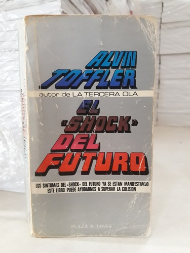 Sociología. El Shock Del Futuro. Alvin Toffler