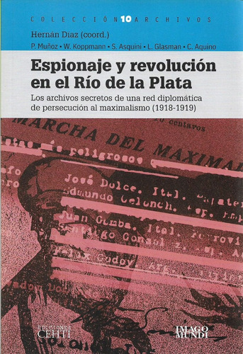 Espionaje Y Revolución Rio De La Plata Hernán Díaz (im)