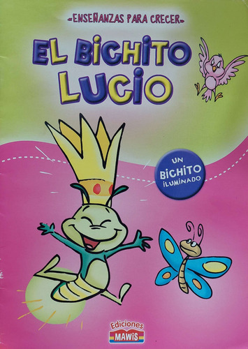 El Bichito Lucio, Ediciones Mawis Nuevo * 