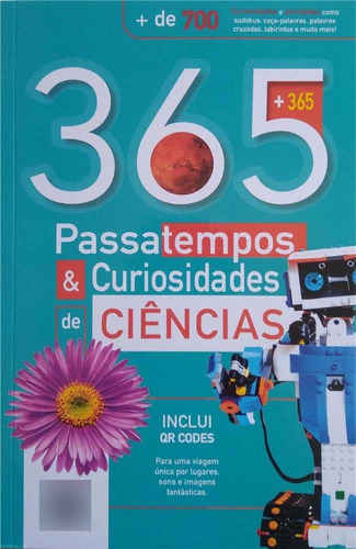 365 Passatempos & Curiosidades De Ciencia - Pe Da Letra