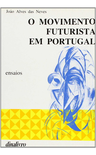 Libro - O Movimento Futurista Em Portugal 