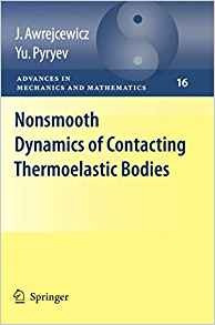 Nonsmooth Dynamics Of Contacting Thermoelastic Bodies (advan