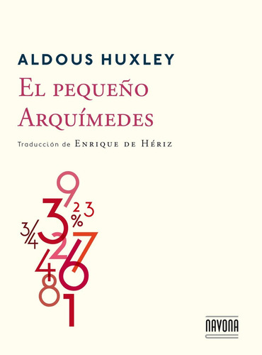 Pequeño Arquimedes, El - Aldous Huxley