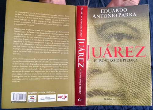 Juárez El Rostro De Piedra. Eduardo Antonio Parra 1a. Ed.