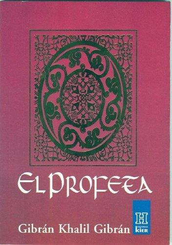 El Profeta, De Gibran, Khalil. Editorial Kier En Español