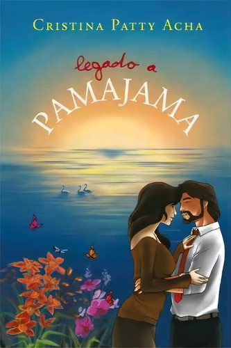 Legado A Pamajama, De Cristina Patty Acha. Editorial Palibrio, Tapa Blanda En Español