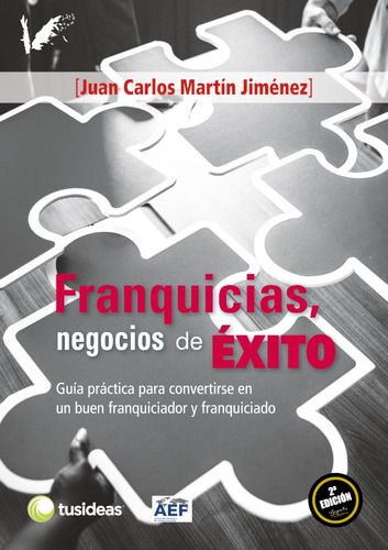 Libro: Franquicias, Negocios De Éxito. Carlos Martin Jimenez