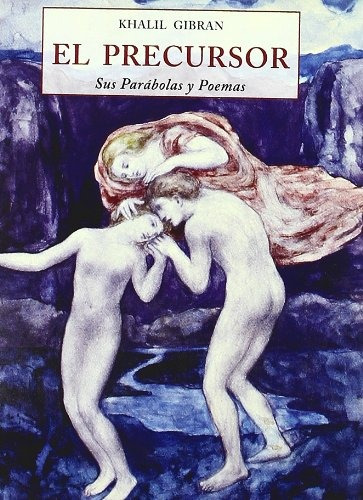 El Precursor . Sus Parabolas Y Poemas, De Gibran, Khalil. Editorial Olañeta, Tapa Blanda En Español, 1900
