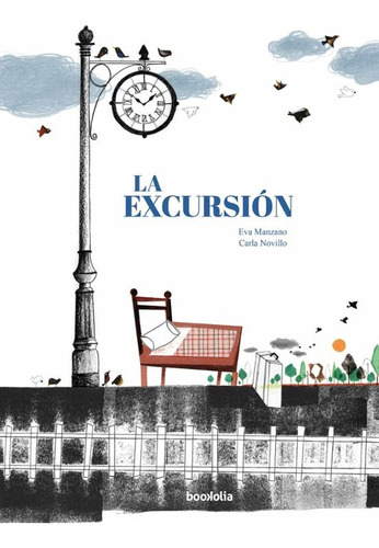 Excursión, La, De Eva Manzano / Carla Novillo. Editorial Bookolia, Tapa Blanda, Edición 1 En Español