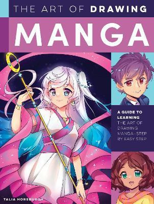 Libro The Art Of Manga Drawing : A Guide To Learning The ...