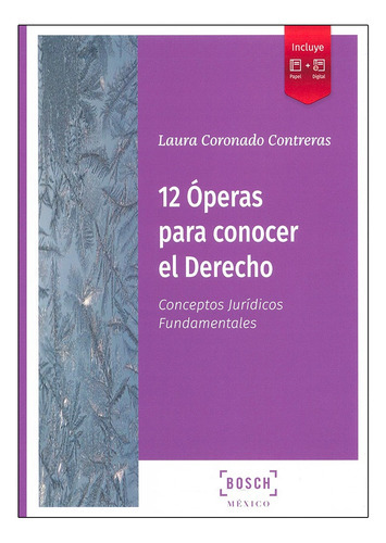 12 Óperas Para Conocer El Derecho, De Coronado Contreras, Laura., Vol. N/a. Editorial Bosch Mexico, Tapa Blanda En Español, 2021