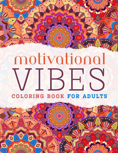 Livro: Livro Para Colorir De Vibrações Motivacionais Para A