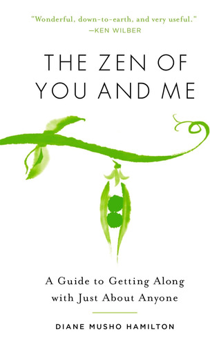 Libro: The Zen Of You And Me: A Guide To Getting Along With