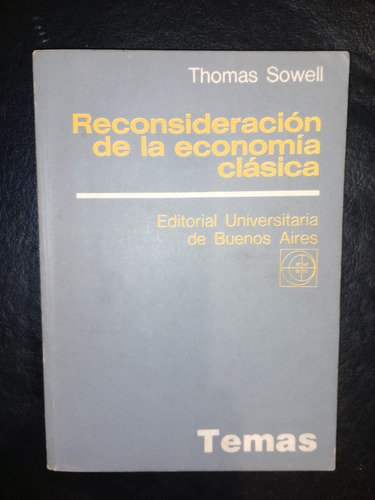 Libro Reconsideriacón De La Economía Clásica Thomas Sowell