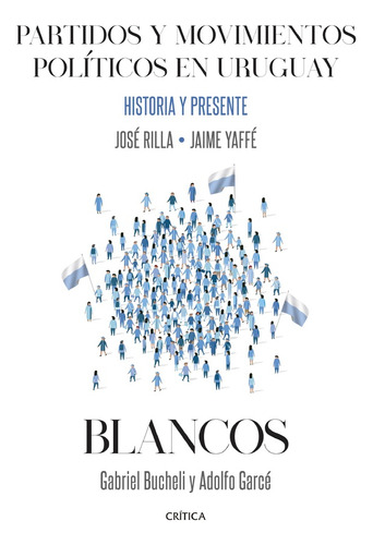 Partidos Y Movimientos Pol. En Uru. Blancos - Jaime Yaffé