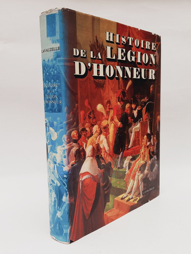 Libro Napoleon Histoire De La Legion D Honneur 1982 Vintage 