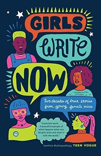 Girls Write Now: Two Decades Of True Stories From Young Female Voices, De Girls Write Now. Editorial Tin House Books, Tapa Blanda En Inglés
