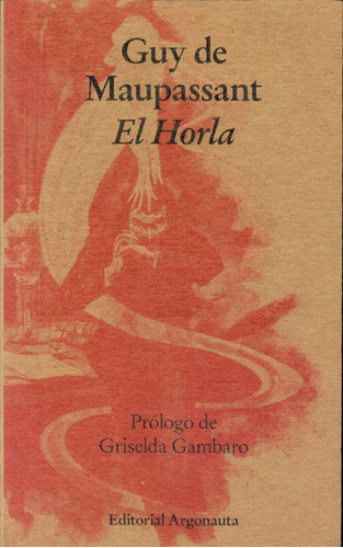 El Horla (en Sus Dos Versiones) - Guy De Maupassant