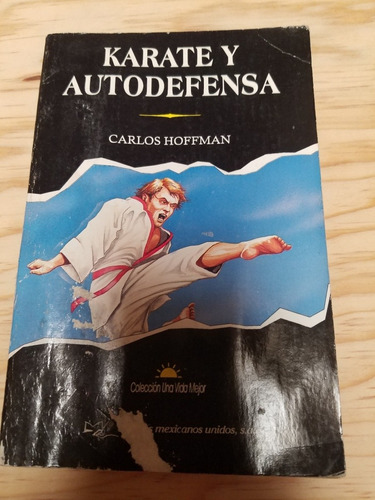 Karate Y Autodefensa - Hoffman Carlos