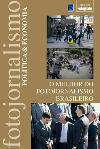 Libro Melhor Do Fotojorn Brasileiro:politica & Economia De E