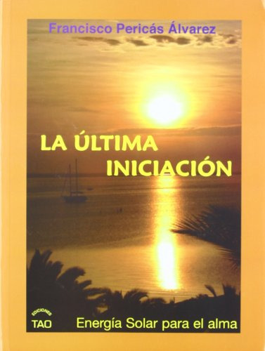 Ultima Iniciacion La -joyas De La Humanidad-