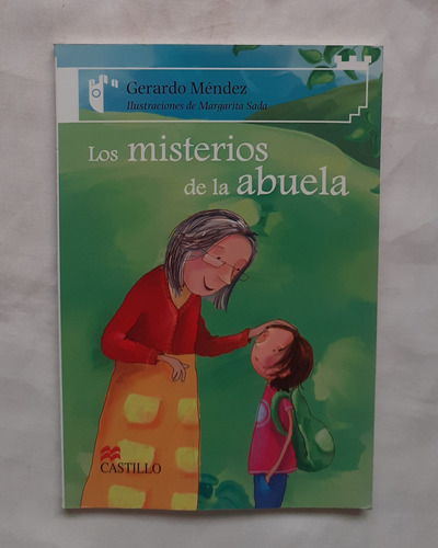 Los Misterios De La Abuela Gerardo Mendez Libro Original 