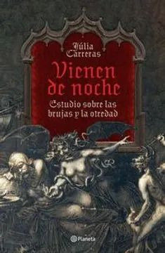 Libro Vienen De Noche. Estudio Sobre Las Brujas Y La Otreda