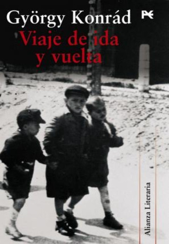Viaje De Ida Y Vuelta, De Konrád, György. Alianza Editorial, Tapa Blanda En Español