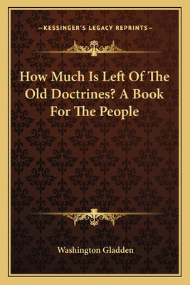 Libro How Much Is Left Of The Old Doctrines? A Book For T...