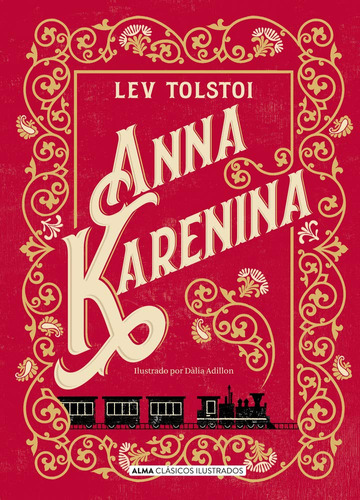 Anna Karenina (clasicos Ilustrados) (spanish Edition)