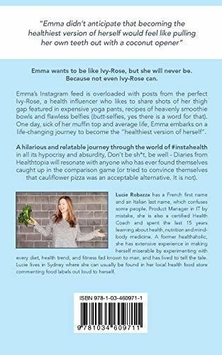Dont Be Sh*t, Be Well - Robazza, Lucie, De Robazza, Lu. Editorial Blurb En Inglés