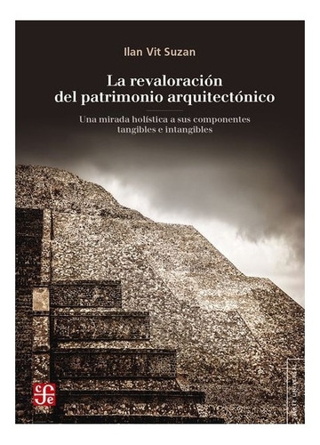 Restauración | La Revaloración Del Patrimonio Arquitectón