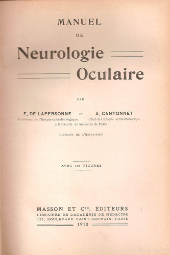 Manuel De Neurologie Oculaire- De Lapersonne - Cantonne 1910