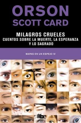 Libro: Milagros Crueles : Cuentos Sobre La Muerte, La Espera