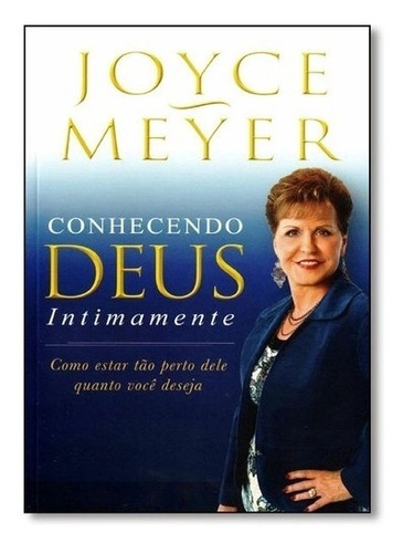 Conhecendo Deus Intimamente Livro Joyce Meyer