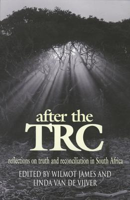 Libro After The Trc: Reflections On Truth And Reconciliat...