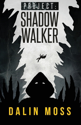 Libro Project: Shadow Walker - Moss, Dalin