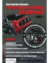Comprar Inyección Electrónica Automotriz Tomo 1 de Sanchez Gonzalez Editorial CEA Tecnoauto