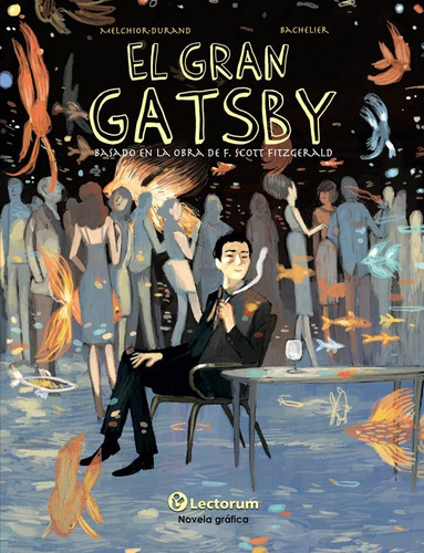 El Gran Gatsby (novela Grafica), De Fitzgerald, Francis Scott. Editorial Lectorum, Tapa Blanda, Edición 1 En Español, 2010