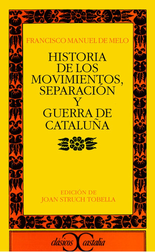 Historia De Los Movimientos, Separación Y Guerra De Cataluña