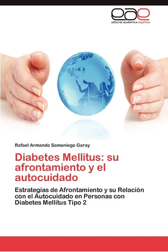 Libro:diabetes Mellitus: Su Afrontamiento Y El Autocuidado: